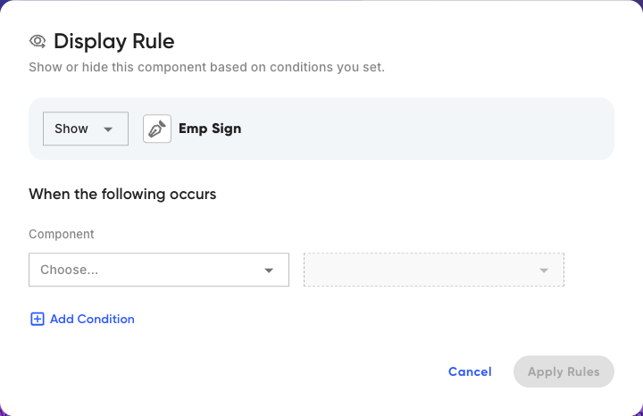 The Display Rule dialog: show or hide a field when a chosen component meets a condition