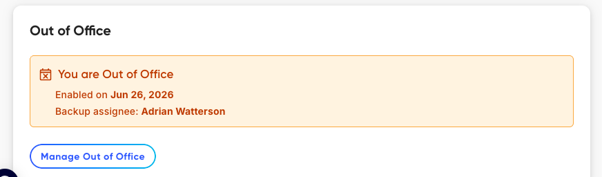 The Account page showing an active Out of Office status with the enabled date and the backup assignee, plus a Manage Out of Office button