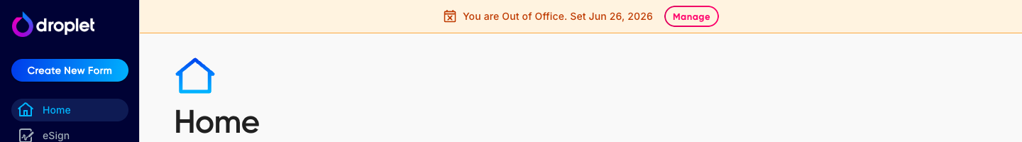 A banner across the top of the dashboard reading You are Out of Office, with a Manage button