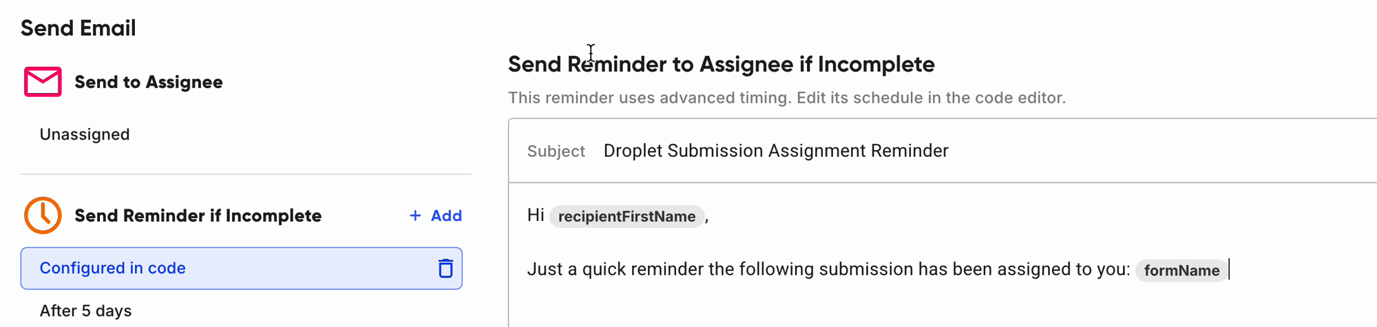 A reminder labeled Configured in code, with a note that it uses advanced timing and its email still editable
